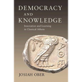 Democracy and Knowledge: Innovation and Learning in Classical Athens