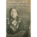 Woman Who Loved Mankind: The Life of a Twentieth-Century Crow Elder