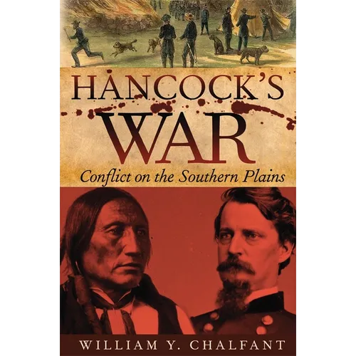 Hancock's War: Conflict on the Southern Plains Volume 28 - Paperback