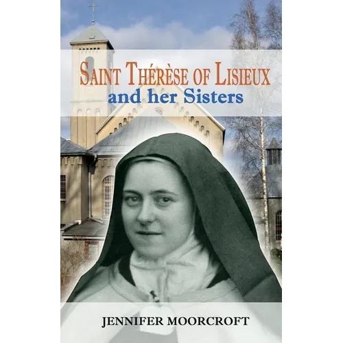 Saint Thérèse of Lisieux and her Sisters - Paperback