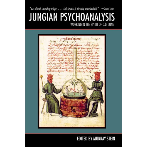 Jungian Psychoanalysis: Working in the Spirit of C.G. Jung - Paperback