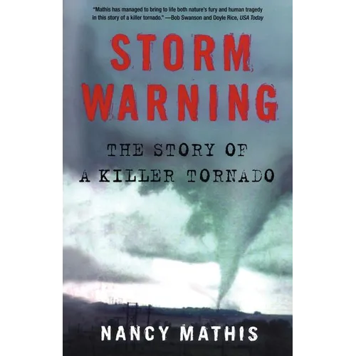 Storm Warning: The Story of a Killer Tornado - Paperback