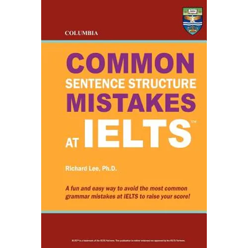 Columbia Common Sentence Structure Mistakes at IELTS