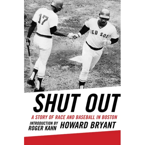 Shut Out: A Story of Race and Baseball in Boston - Paperback