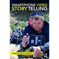 Smartphone Video Storytelling