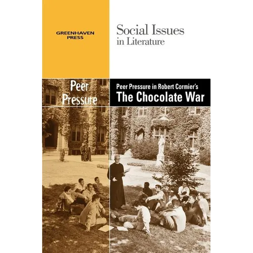 Peer Pressure in Robert Cormier's the Chocolate War - Paperback
