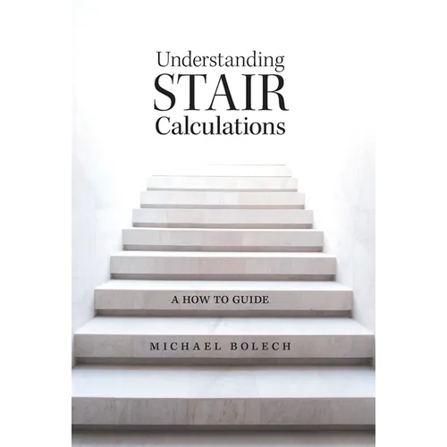 Understanding Stair Calculations: A How-To Guide - Hardcover