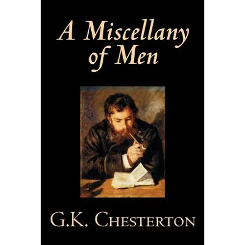 A Miscellany of Men by G. K. Chesterton, Literary Collections, Essays - Paperback