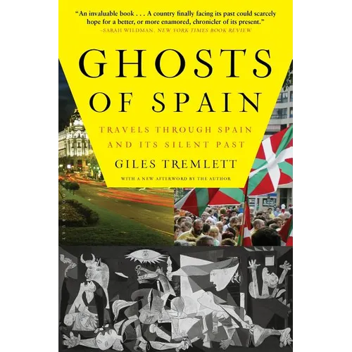 Ghosts of Spain: Travels Through Spain and Its Silent Past - Paperback