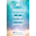 Be That Engineer: Inspiration and Insight from Accomplished Women Engineers: Submissions from members of the Society of Women Engineers'