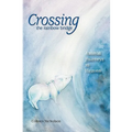 Crossing the Rainbow Bridge: Animal Journeys to Heaven