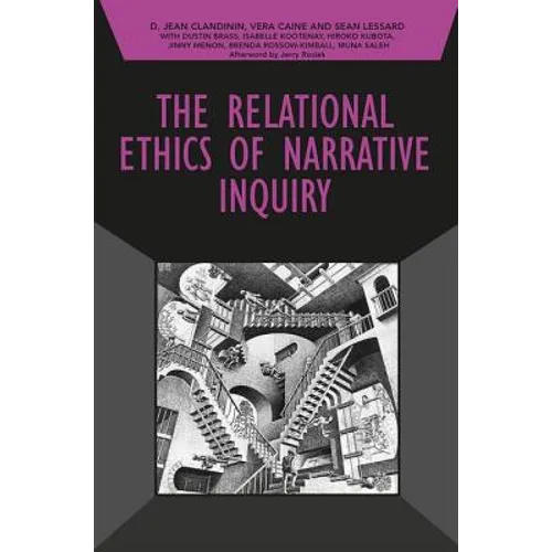 The Relational Ethics of Narrative Inquiry