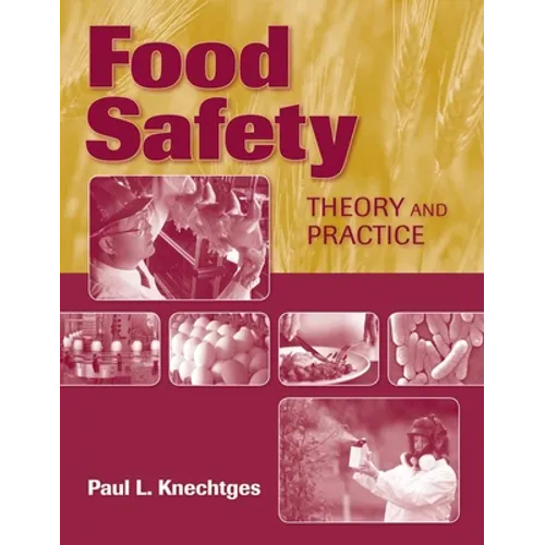 Food Safety: Theory and Practice: Theory and Practice - Paperback