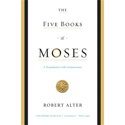 The Five Books of Moses: A Translation with Commentary - Paperback