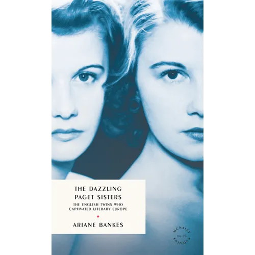 The Dazzling Paget Sisters: Identical Twins at the Heart of the 20th Century - Paperback