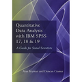 Quantitative Data Analysis with IBM SPSS 17, 18 & 19: A Guide for Social Scientists