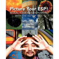 Picture Your ESP!: Reveal Your Hidden Powers With "The Nu ESP Test"