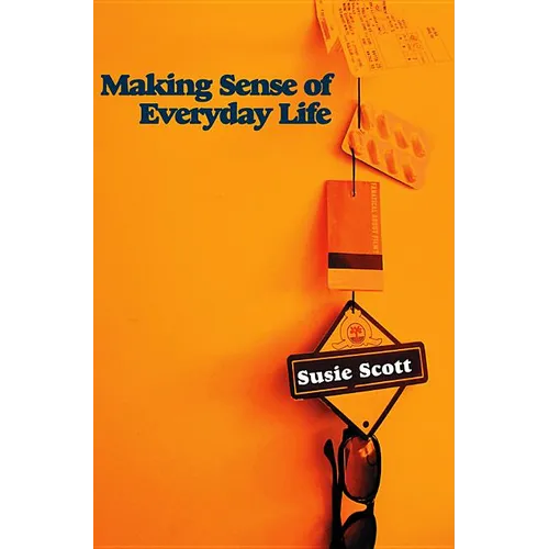 Making Sense of Everyday Life - Hardcover