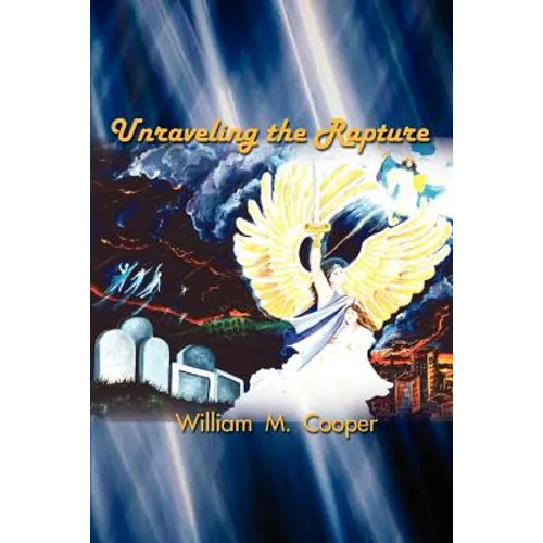 Unraveling the Rapture - Paperback