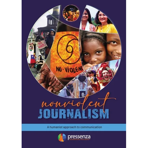 Nonviolent Journalism: A humanist approach to communication - Paperback