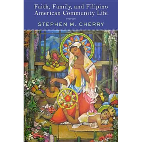 Faith, Family, and Filipino American Community Life