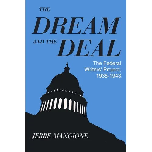 Dream and the Deal: The Federal Writers' Project, 1935-1943 - Paperback