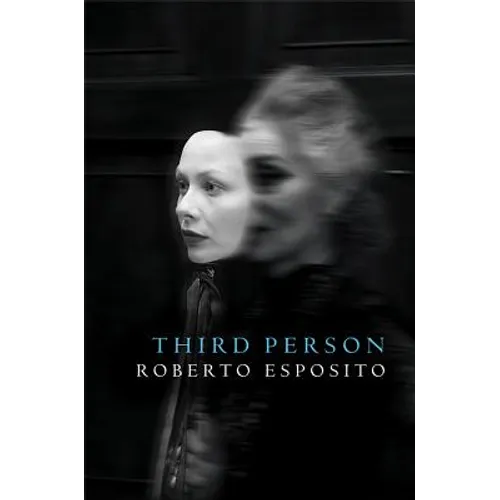 Third Person: Politics of Life and Philosophy of the Impersonal - Paperback
