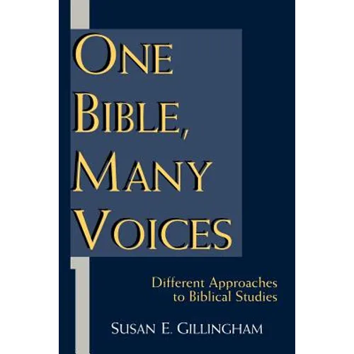 One Bible, Many Voices: Different Approaches to Biblical Studies