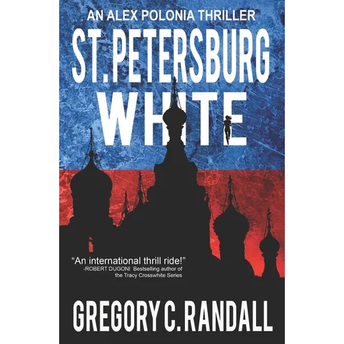 St. Petersburg White: An Alex Polonia Thriller - Paperback