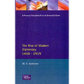 The Rise of Modern Diplomacy 1450 - 1919