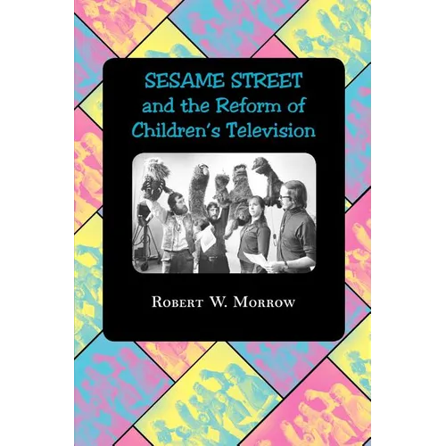 Sesame Street and the Reform of Children's Television - Paperback