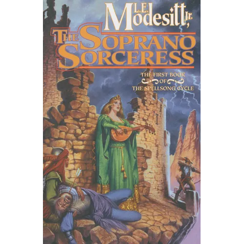 The Soprano Sorceress: The First Book of the Spellsong Cycle - Paperback