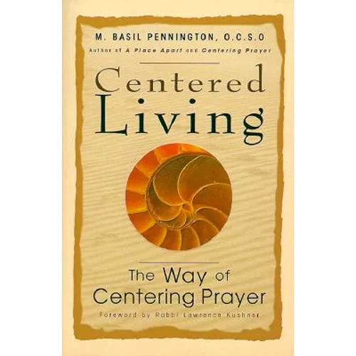 Centered Living: The Way of Centering Prayer - Paperback