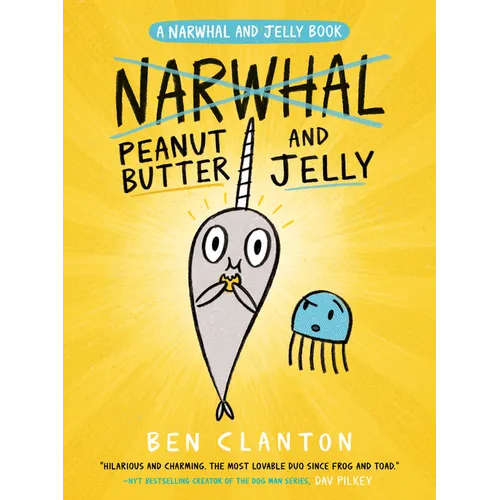 Peanut Butter and Jelly (a Narwhal and Jelly Book #3) - Hardcover
