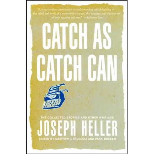 Catch as Catch Can: The Collected Stories and Other Writings - Paperback