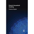 French Household Cookery