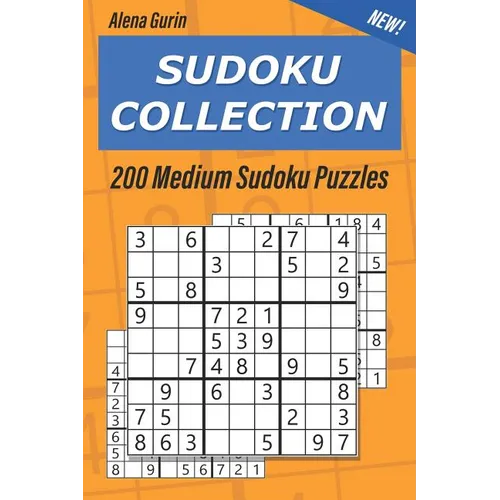 Sudoku Collection: 200 Medium Sudoku Puzzles 9x9 - Paperback