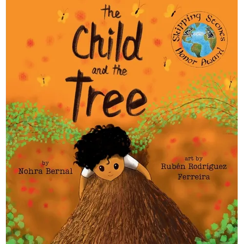 The Child And the Tree: A Tale for Better Times - Hardcover