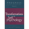 Progress in Self Psychology, V. 20: Transformations in Self Psychology