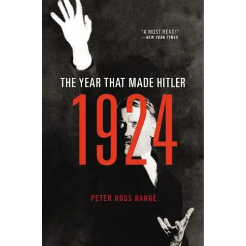 1924: The Year That Made Hitler - Paperback