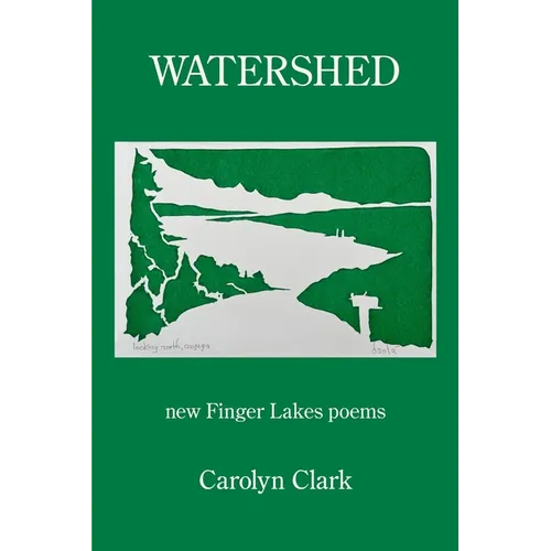 Watershed: new Finger Lakes poems - Paperback