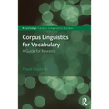 Corpus Linguistics for Vocabulary: A Guide for Research