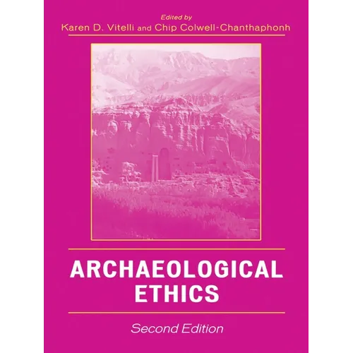 Archaeological Ethics - Paperback