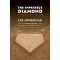 The Imperfect Diamond: A History of Baseball's Labor Wars