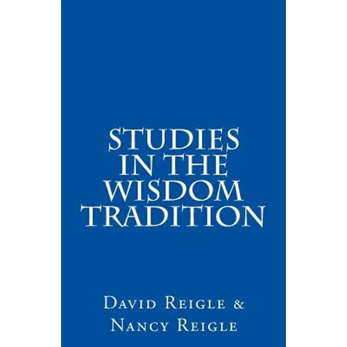 Studies in the Wisdom Tradition - Paperback