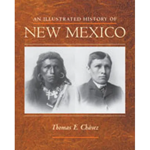 An Illustrated History of New Mexico - Paperback