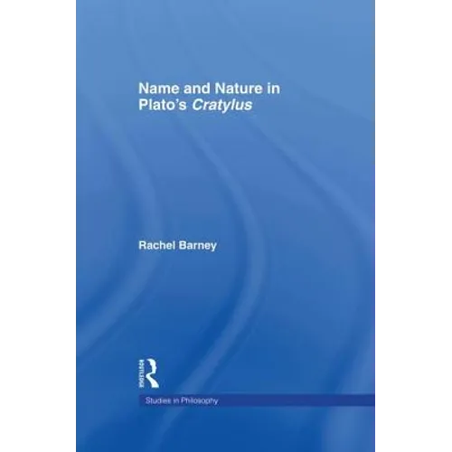 Names and Nature in Plato's Cratylus