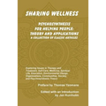 Sharing Wellness: Psychosynthesis for Helping People