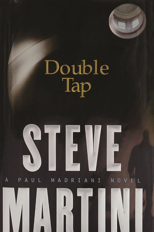 Double Tap by Steve Martini-Hardcover – July 26, 2005