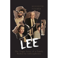 Lee: The Tragic Story of a Family Broken by Schizophrenia